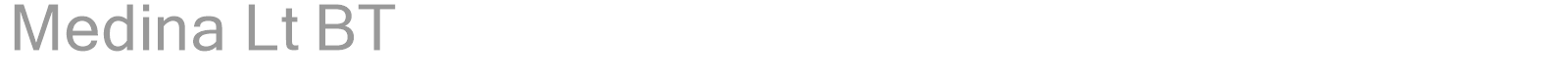 Medina Lt BT font preview